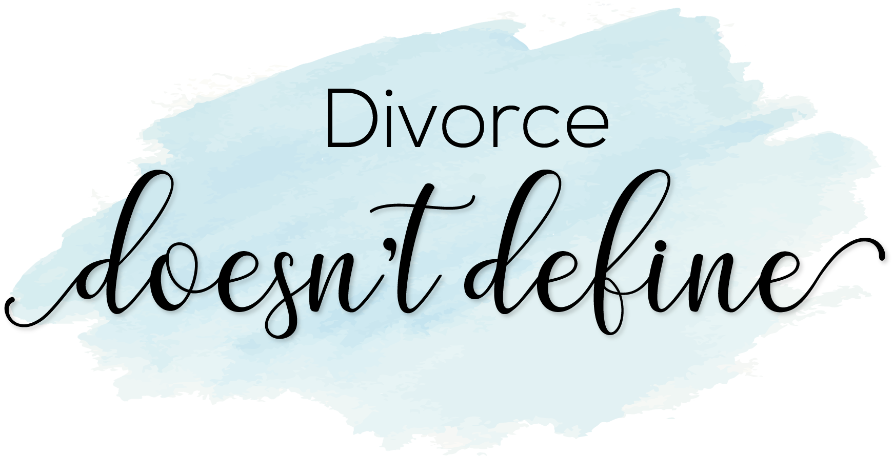 Divorce Doesn't Define